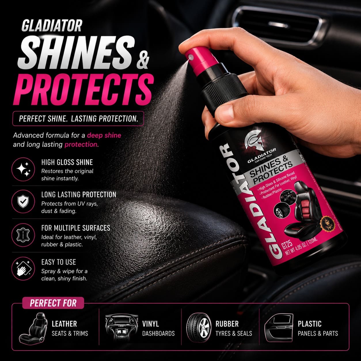 gladiator-shines-and-protects-spray-bottle
car-leather-seat-shine-protectant
dashboard-vinyl-rubber-plastic-protection-spray
interior-car-shine-spray-application
gladiator-car-care-high-gloss-protectant
